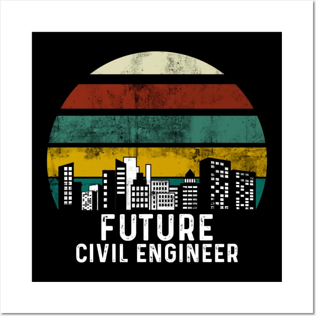 Future Civil Engineer Wall Art by quotesTshirts